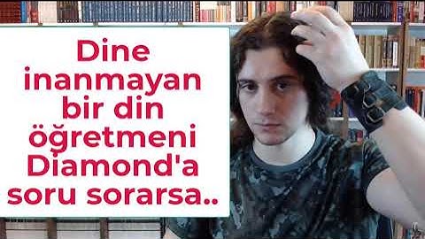 DİNE İNANMAYAN DİN ÖĞRETMENİ DİAMOND TEMA