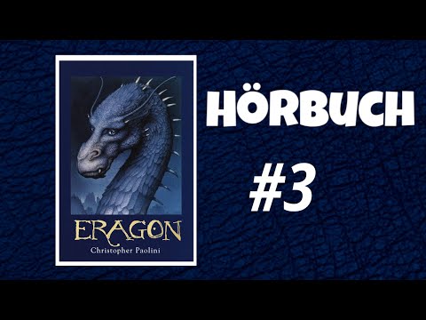 3) ERAGON - Das Vermächtnis der Drachenreiter | HÖRBUCH auf DEUTSCH, Teil 3