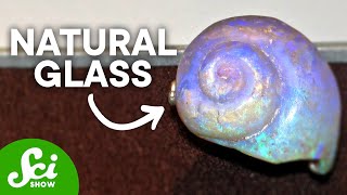 5 Kinds of Glass Made by Nature