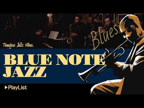[🎷Blue Note Jazz] ▶Playlist - Relaxing Jazz Instrumental for Any Time