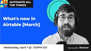 New in Airtable: view sections, sync options, webhooks | AATT #41