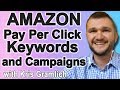 Amazon ppc keywords and campaign strategy  kris gramlich  sellozo