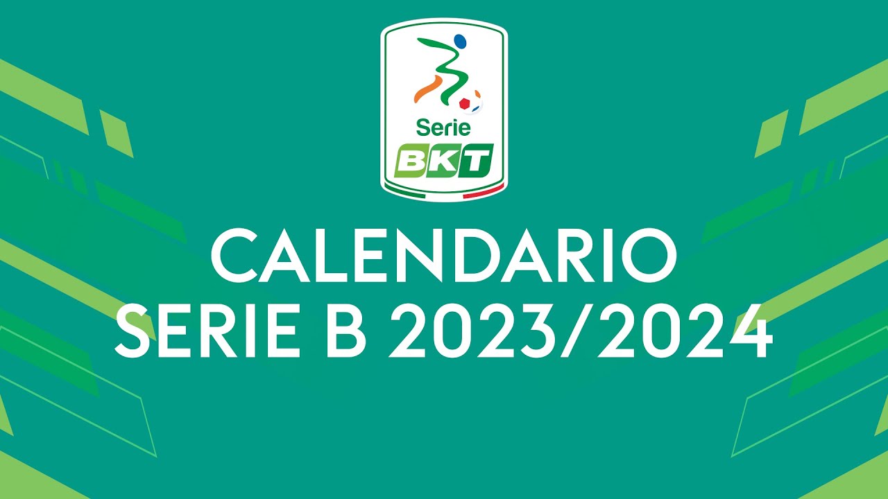 Calendario Serie B 2023 24: criteri del sorteggio, soste e date