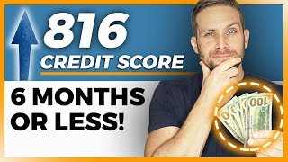 Increase Your Credit Score To 800 In 6 Months Or Less Increase Your Credit Score To 800 In 6 Months Or Less