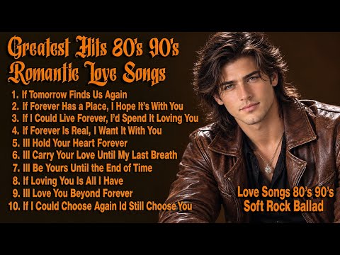 Greatest Hits Romantic Love Songs 💖 Timeless Oldies Soft Rock Love Songs 70s 80s 90s | Vol. 173