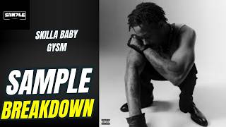Skilla Baby - GYSM SAMPLE BREAKDOWN