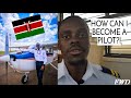 HOW TO BECOME A PILOT | KENYA,AFRICA|