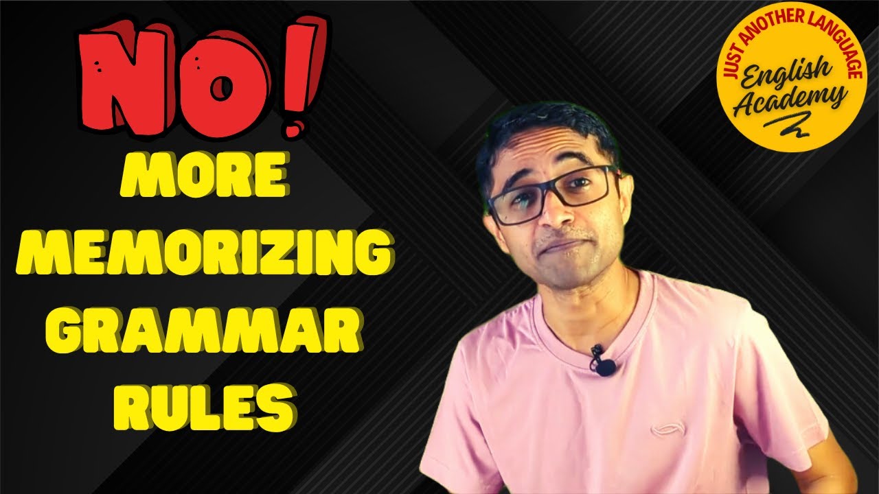 No Memorizing Grammar Rules  - Learn English easily