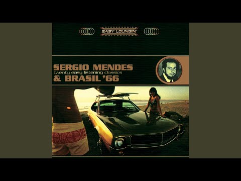 Sergio Mendes & Brasil '66 - Mas Que Nada