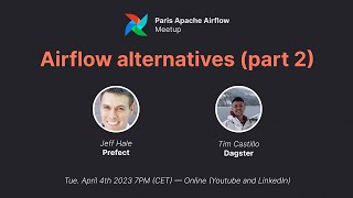 Airflow alternatives online meetup (part 2) — Prefect and Dagster