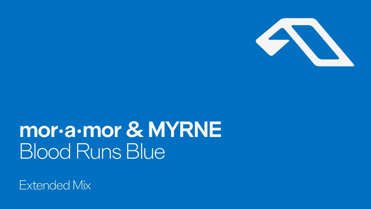 Watch mor•a•mor & MYRNE - Blood Runs Blue (Extended Mix) on YouTube Watch mor•a•mor & MYRNE - Blood Runs Blue (Extended Mix) on YouTube