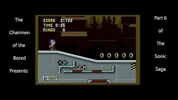 Chairmen of the Bored: Sonic the Hedgehog - Episode 6 ( Scrap brain zone Act 1 and 2, and finale!!!)