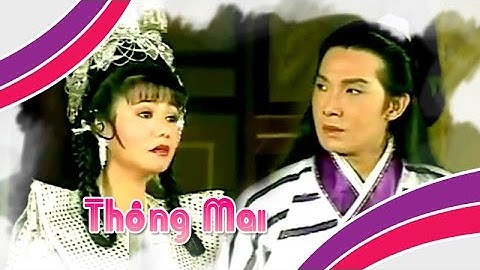 Điệu hồ quảng | THÔNG MAI (Vũ Linh, Ngọc Huyền) ĐHQ trích Nhan Sắc Khuynh Thành | Cải Lương Tôi Yêu