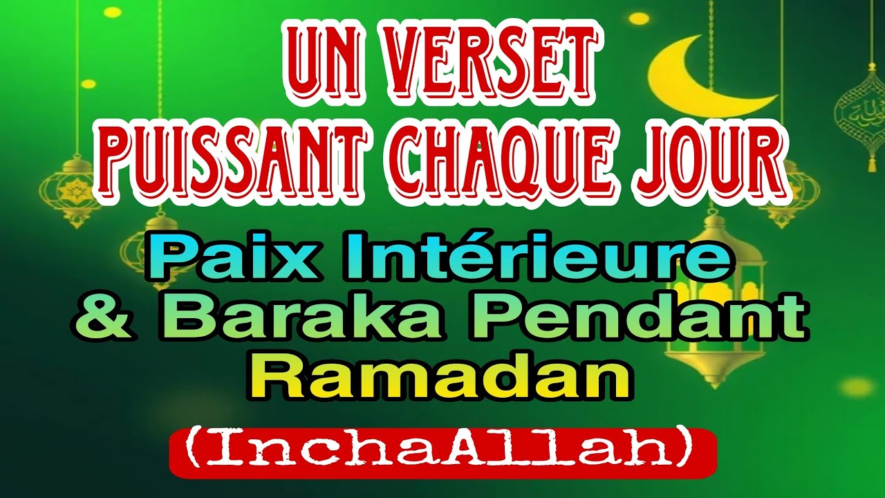 Un Verset Puissant Chaque Jour – Paix Intérieure & Baraka Pendant Ramadan