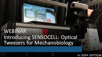 SENSOCELL / Introducing SENSOCELL: Optical Tweezers for Mechanobiology Webinar Recording