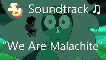 Steven Universe Soundtrack ♫ - We Are Malachite