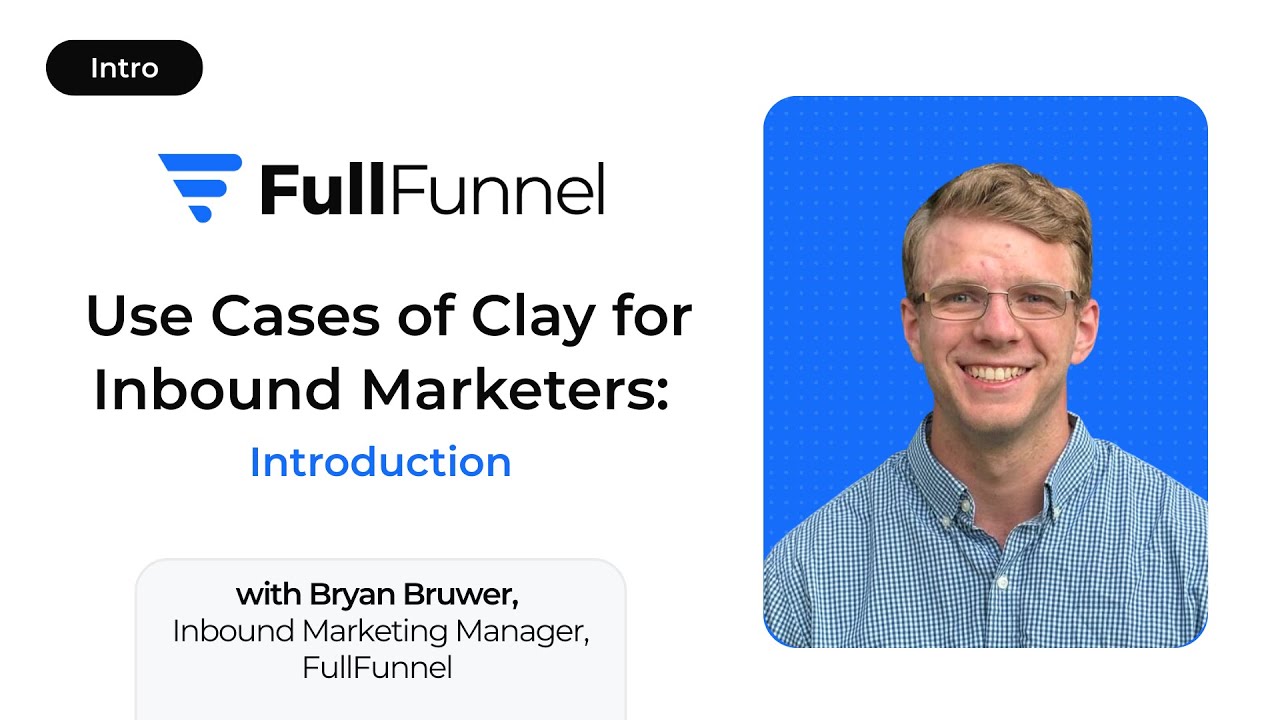 Use Cases of Clay for Inbound Marketers - Introduction