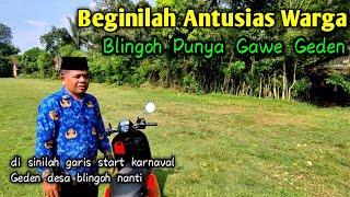 Persiapan Lokasi Di Garis Start Blingoh Punya Gawe Geden