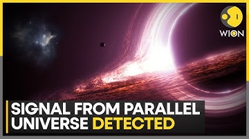 Scientists Detect Message From Parallel Universe Through Wormhole | WION