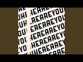 Are You Here 