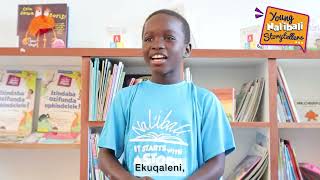 Young Nal'ibali Storytellers S05 Ep 01- Umiyane nophela