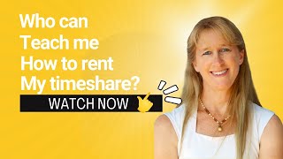 Timeshare Rental Academy: learn how to rent your timeshare so you can pay off your loan faster.