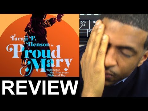 Proud Mary MOVIE REVIEW #ProudMaryMovie