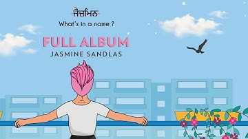 Jasmine Sandlas | What