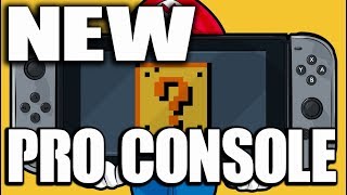 New Nintendo Switch Pro 4K Console Release Date Early 2019