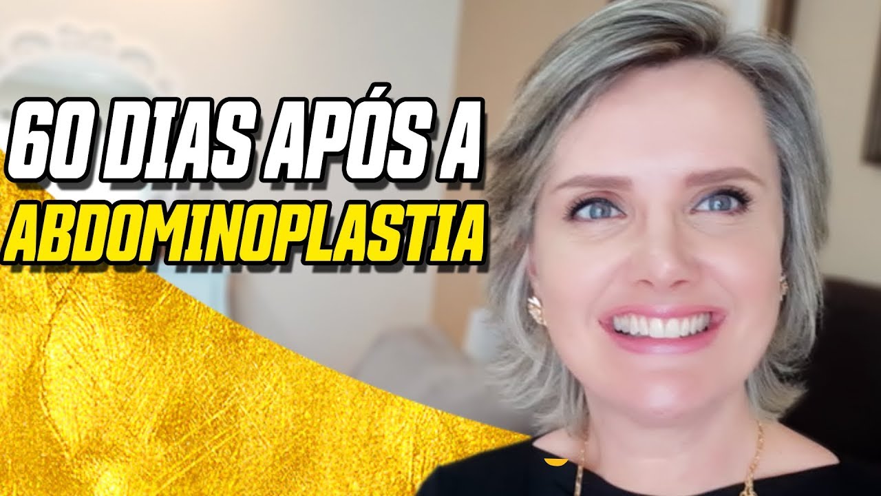 Abdominoplastia - 60 dias pós cirurgia