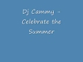 Dj Cammy- Celebrate the Summer