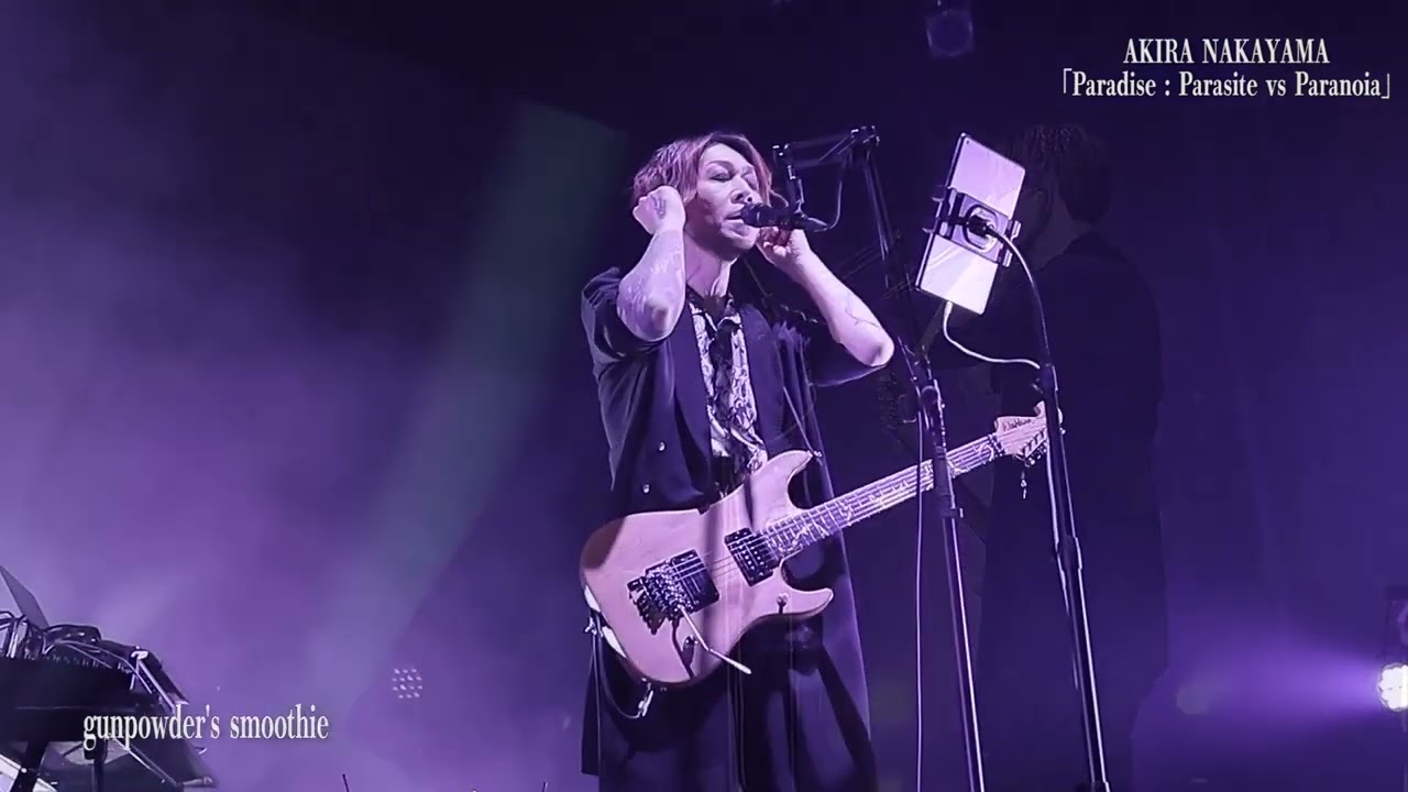 AKIRA NAKAYAMA ワンマンライブ「Paradise : Parasite vs Paranoia」＜for J-LODlive＞