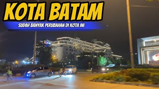 KELILING MALAM HARI DI PUSAT KOTA BATAM || SEPERTI APA KONDISINYA SEKARANG ??