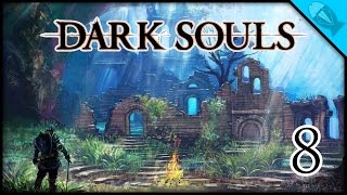 Dark Souls - EP08 - Bonfire & Blacksmith [1080p/60]