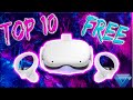 Top 10 ALL TIME Best Free Oculus Quest 2 And Oculus Quest games!