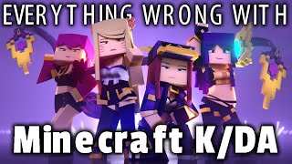 Everything Wrong With KDA in MINECRAFT