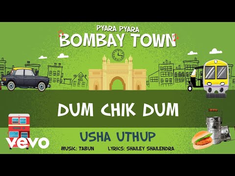 Dum Chik Dum - Official Full Song | Pyara Pyara Bombay Town | Usha Uthup