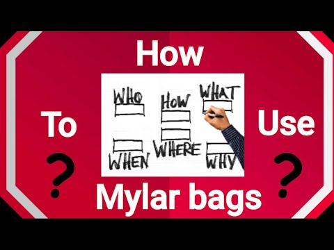 Comment utiliser le stockage des aliments sac Mylar: Comment le faire.