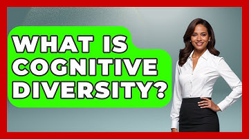 What Is Cognitive Diversity? - Your Civil Rights Guide