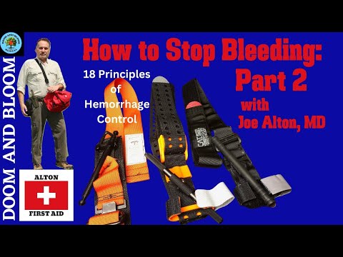 How to Stop Bleeding: Part 2, Plus: 18 Principles of Hemorrhage Control, with Dr. Alton