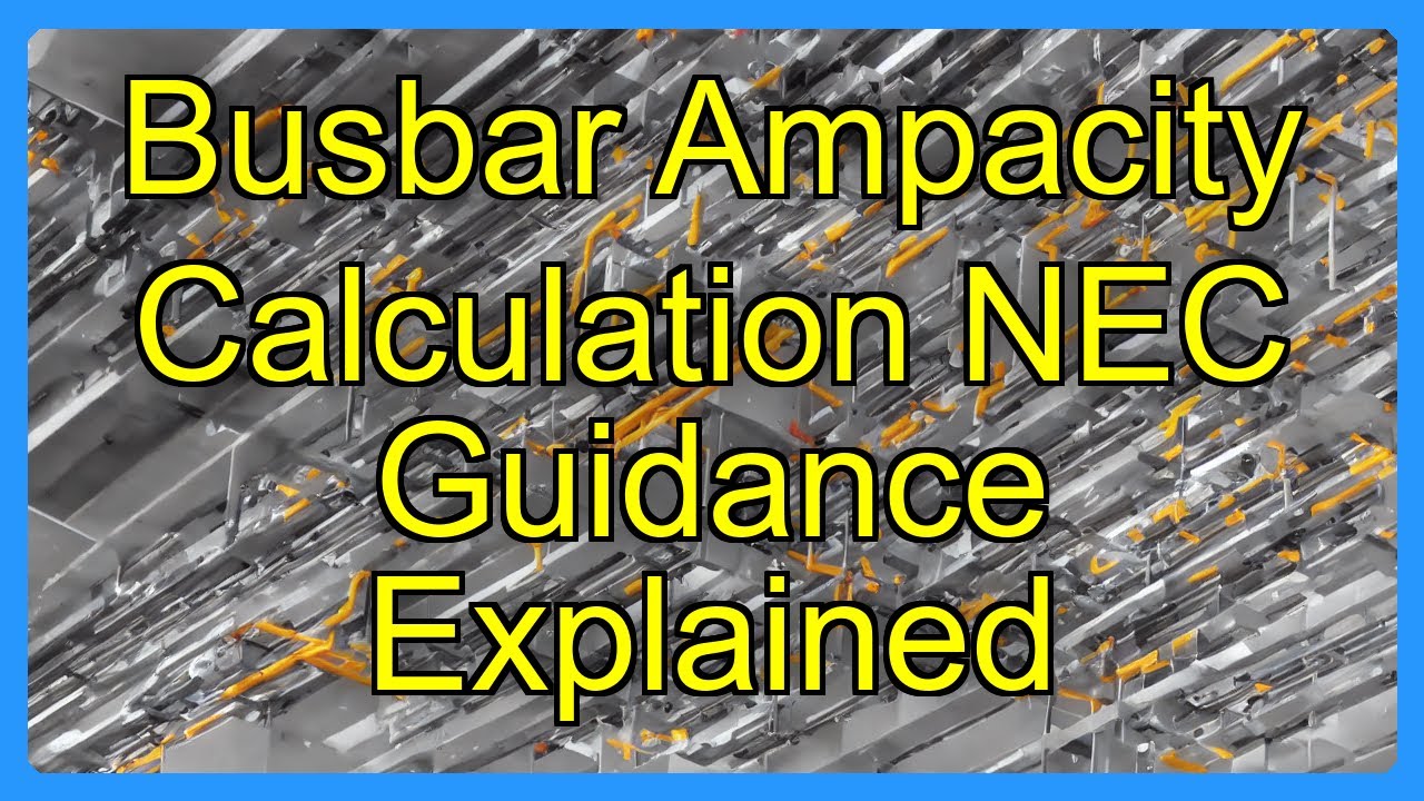 Busbar Ampacity Calculation NEC Guidance Explained - YouTube