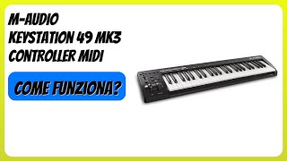 RECENSIONE (2025) : M-AUDIO Keystation 49 MK3 Controller MIDI. DETTAGLI screenshot 3