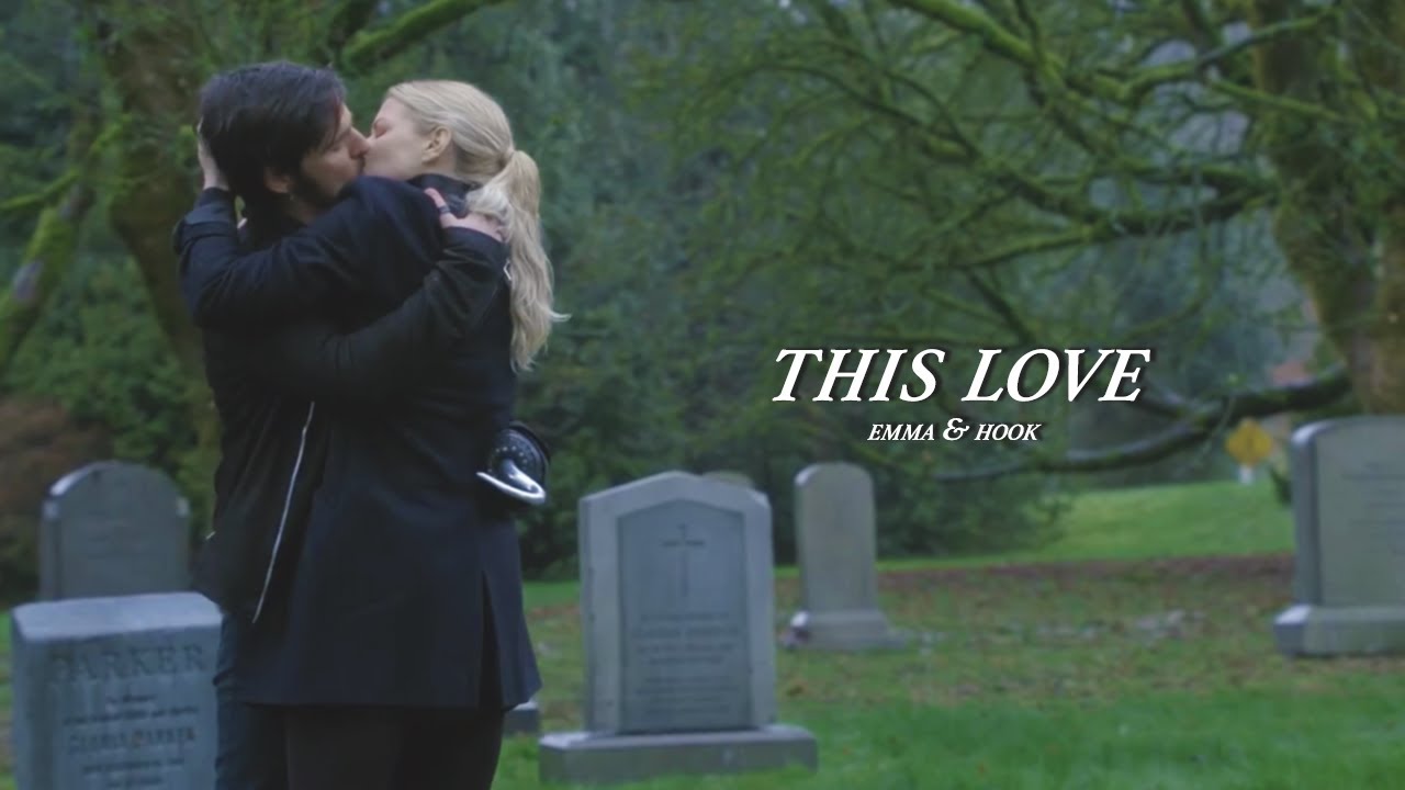 This Love • Emma and Hook • Once Upon A Time