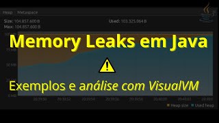 Memory Leaks in Java and VisualVM example