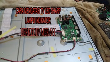 How to Fix Sharp LED TV Model LC 32LE265i 32le260i Red Flashing Light