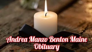 Andrea Manzo Benton Maine Obituary | Beloved Benton Resident Has Died | Maine Tribute