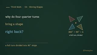 Why Do Four Quarter Turns Bring a Shape Back | Think Math · G4 · Moving Shapes ③