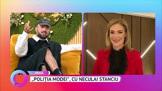 "Poliția modei", cu Neculai Stanciu