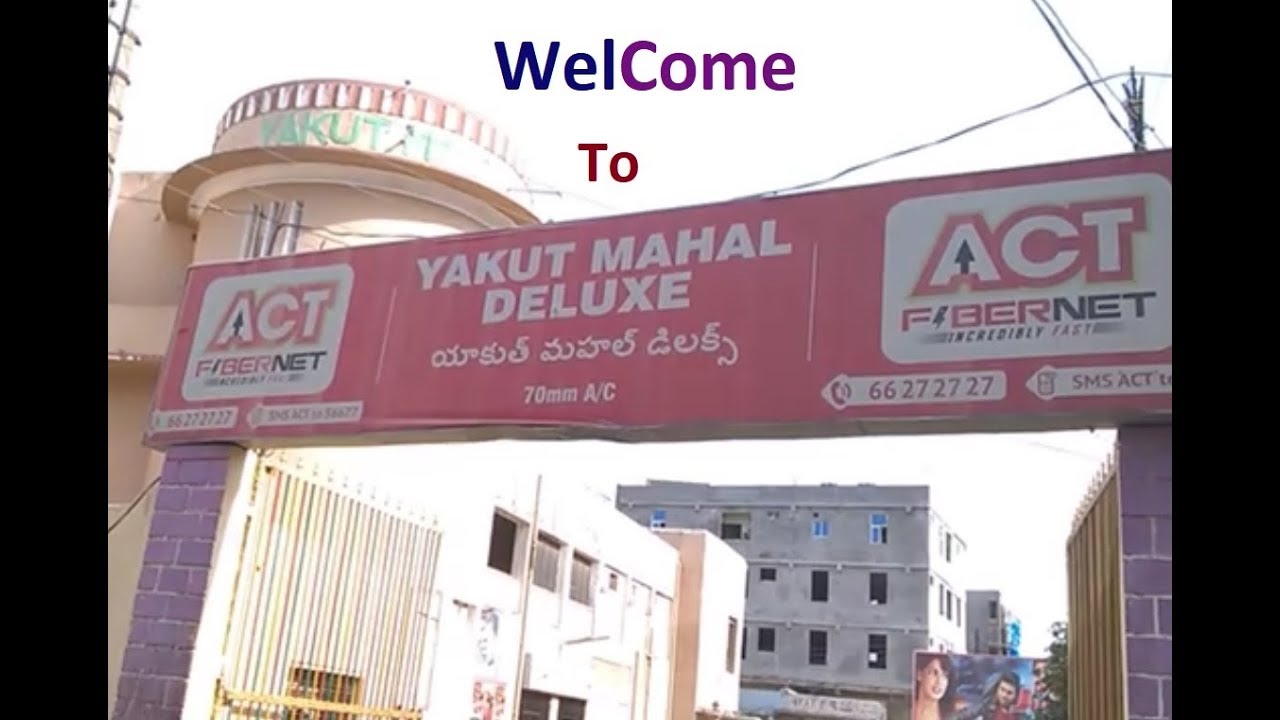 Yakut Mahal Theatre Since 1930