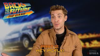 Back to the Future - The Game: Behind the Scenes 2 - Hey McFly!